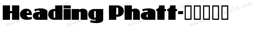Heading Phatt字体转换